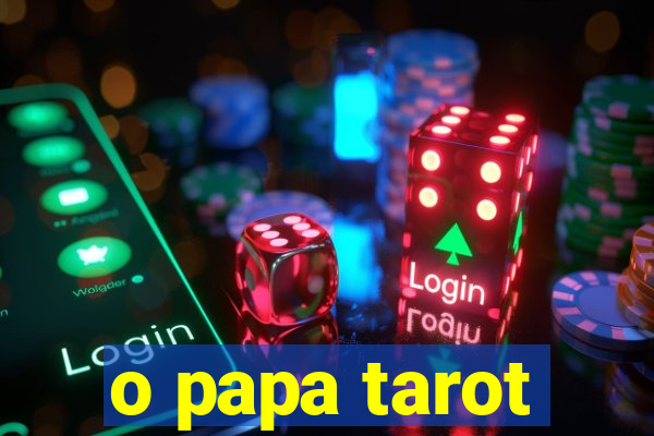 o papa tarot